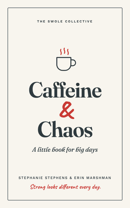 Caffeine & Chaos: A Little Book for Big Days