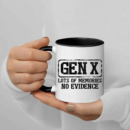 Funny Gen X Coffee Mug Lots of Memories No Evidence Cup